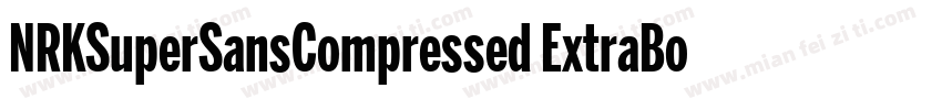 NRKSuperSansCompressed ExtraBold字体转换